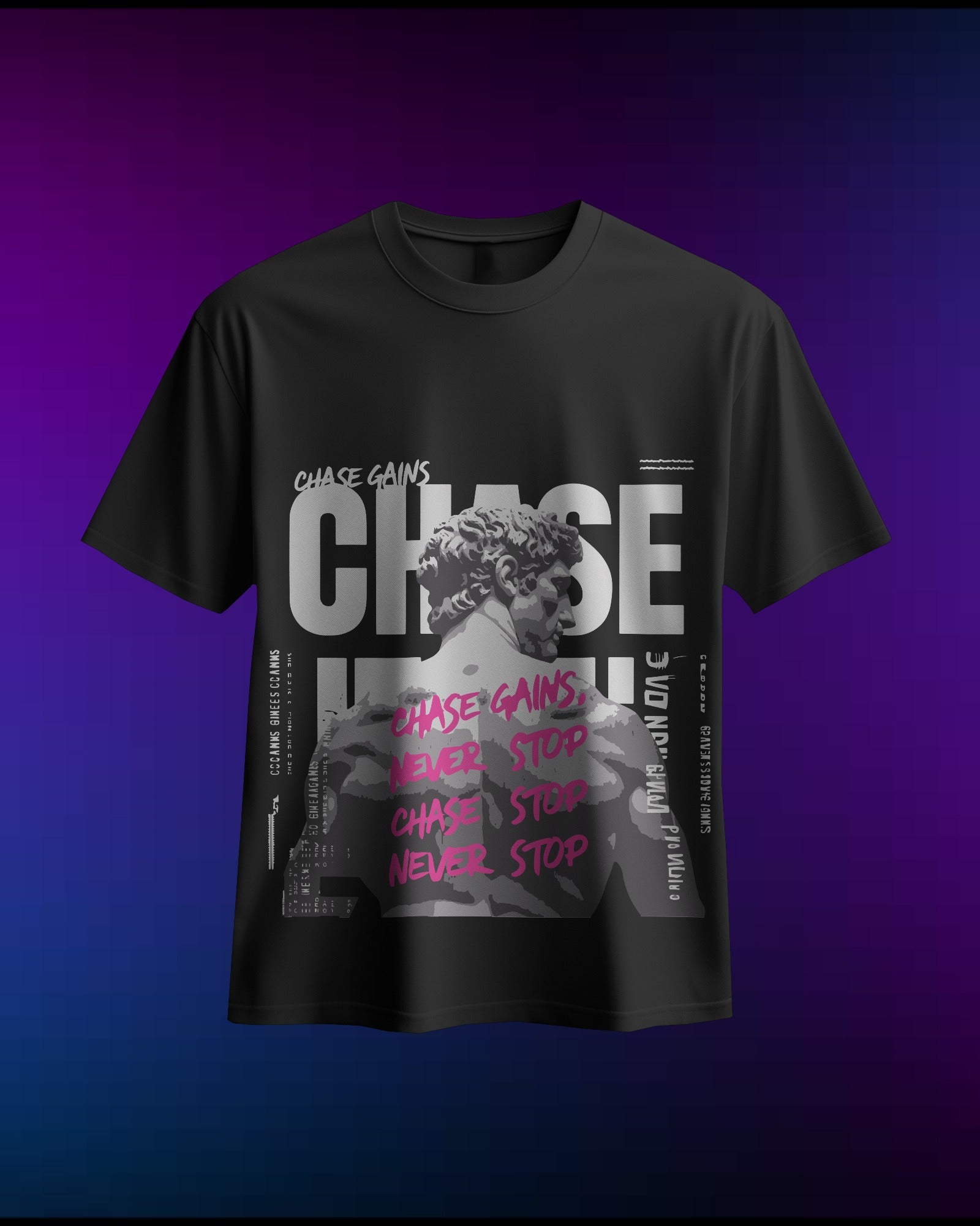 Chase Gains Never Stop - Pure Cotton Oversized T-Shirt