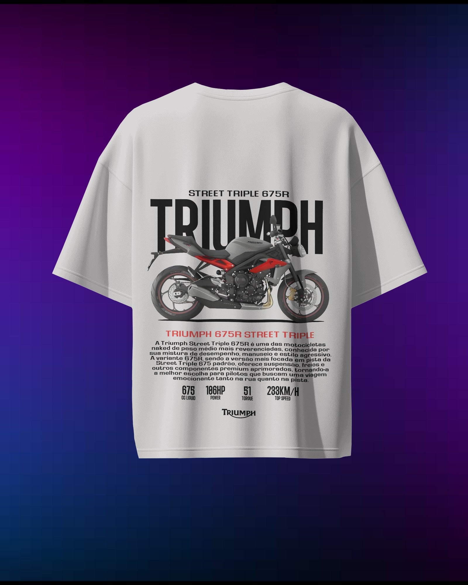 Triumph 675R - Pure Cotton by Cruize Wear - Pure Cotton Oversized T-Shirt